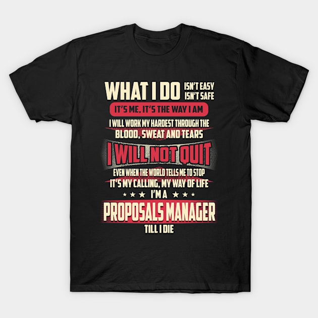 Proposals Manager What i Do T-Shirt by Rento